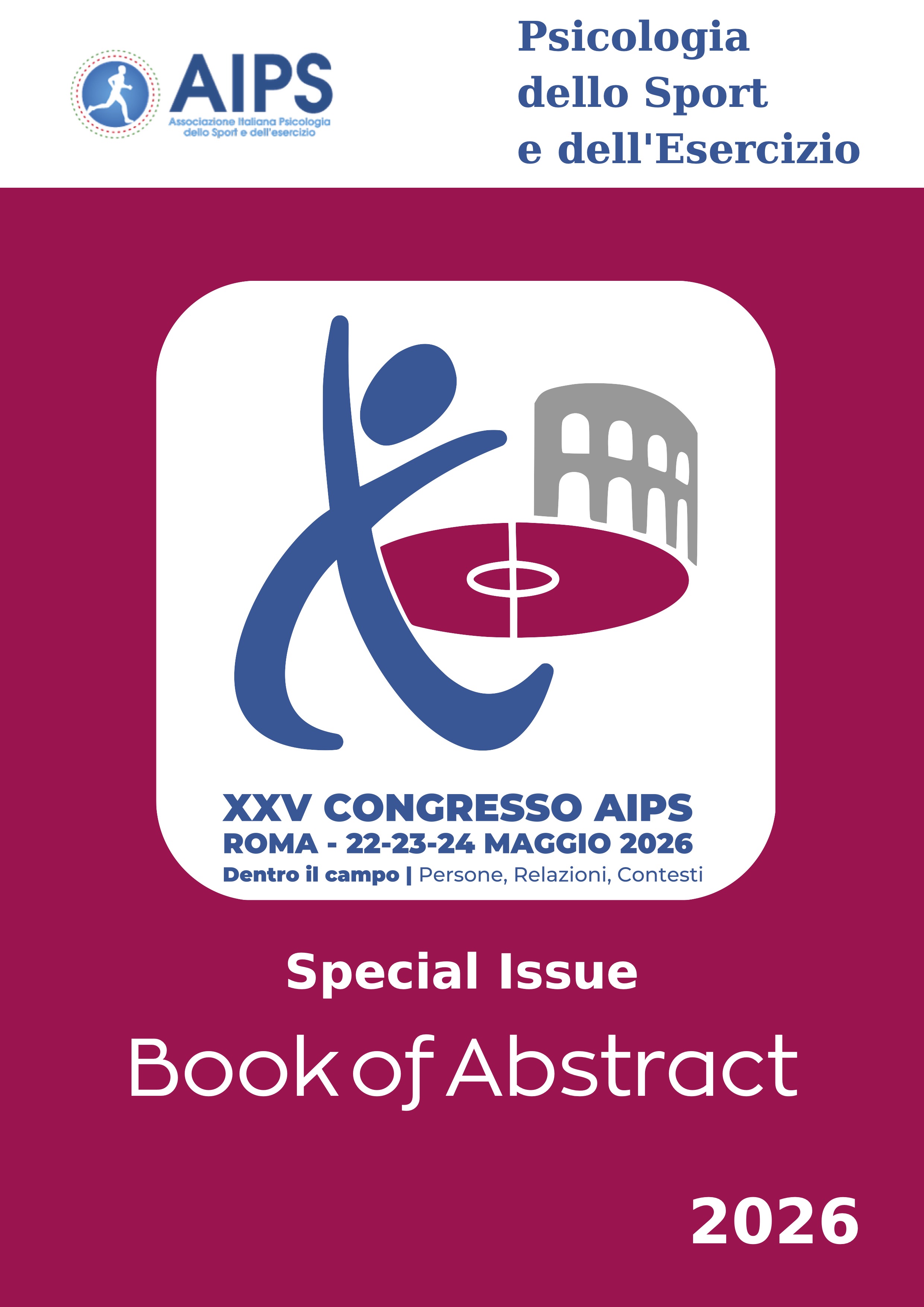 					Visualizza V. 3 N. Special Issue (2026): Book of Abstract XXV Congresso Italiano di Psicologia dello Sport e dell'esercizio AIPS
				