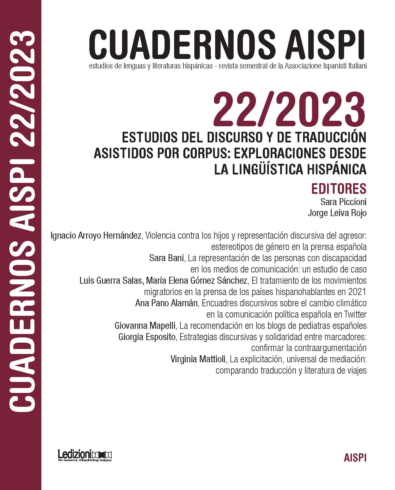 					Ver Vol. 22 Núm. 2 (2023): Estudios del discurso y de traducción asistidos por corpus: exploraciones desde la lingüística hispánica
				
