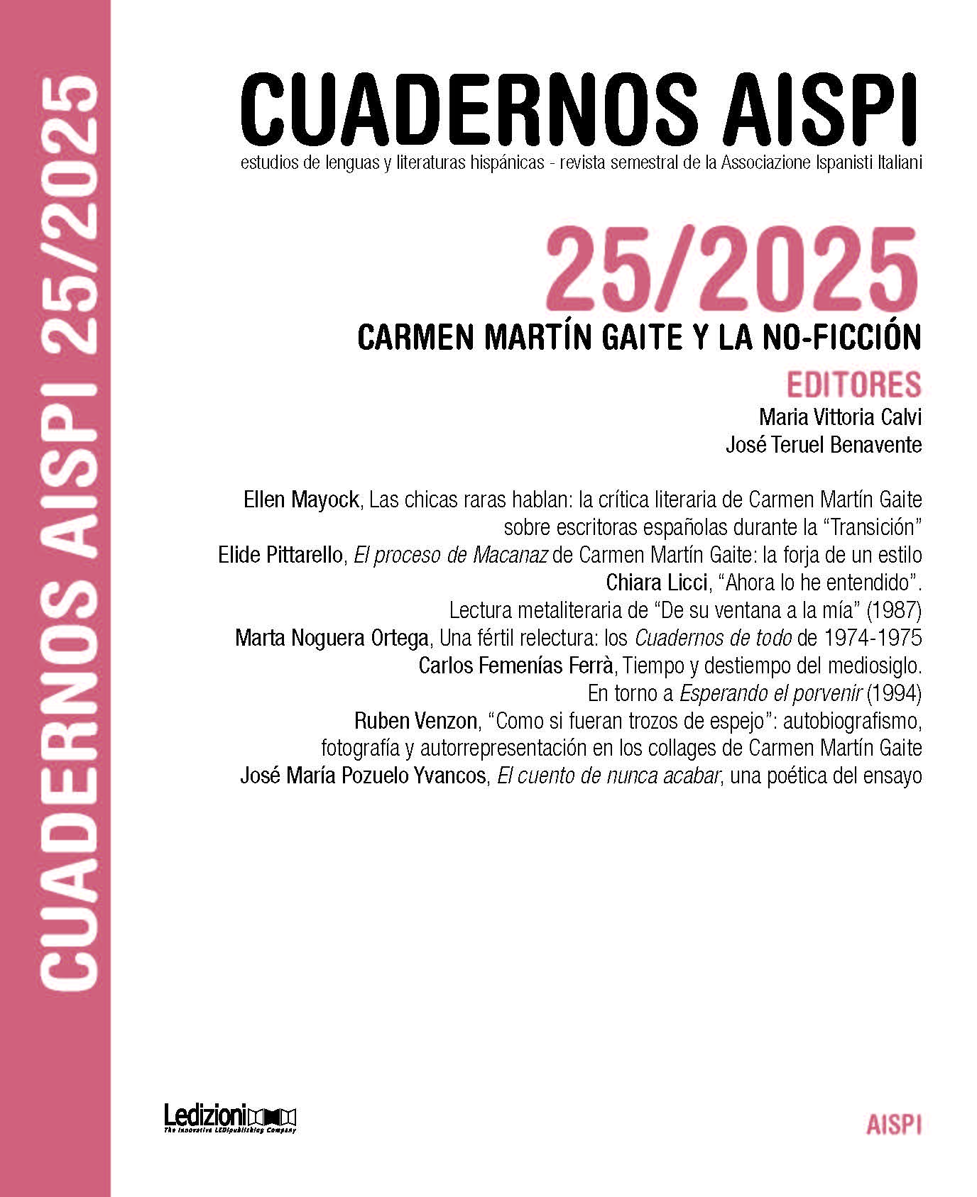 					Ver Vol. 25 Núm. 1 (2025): Carmen Martín Gaite y la no-ficción
				